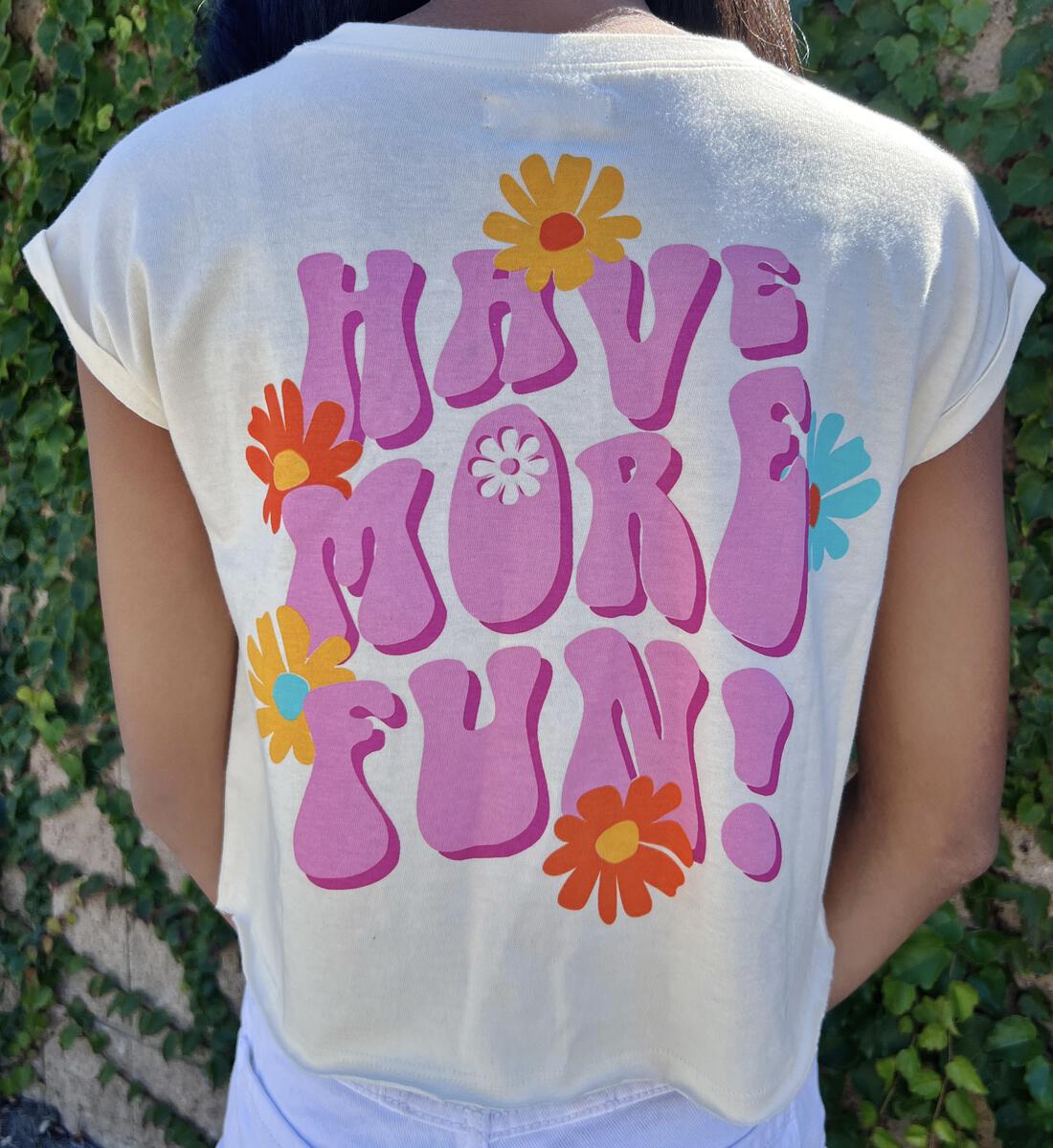 Have More Fun Graphic Tee
