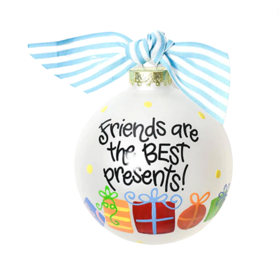 Friends are the Best Present Ornament - 100mm