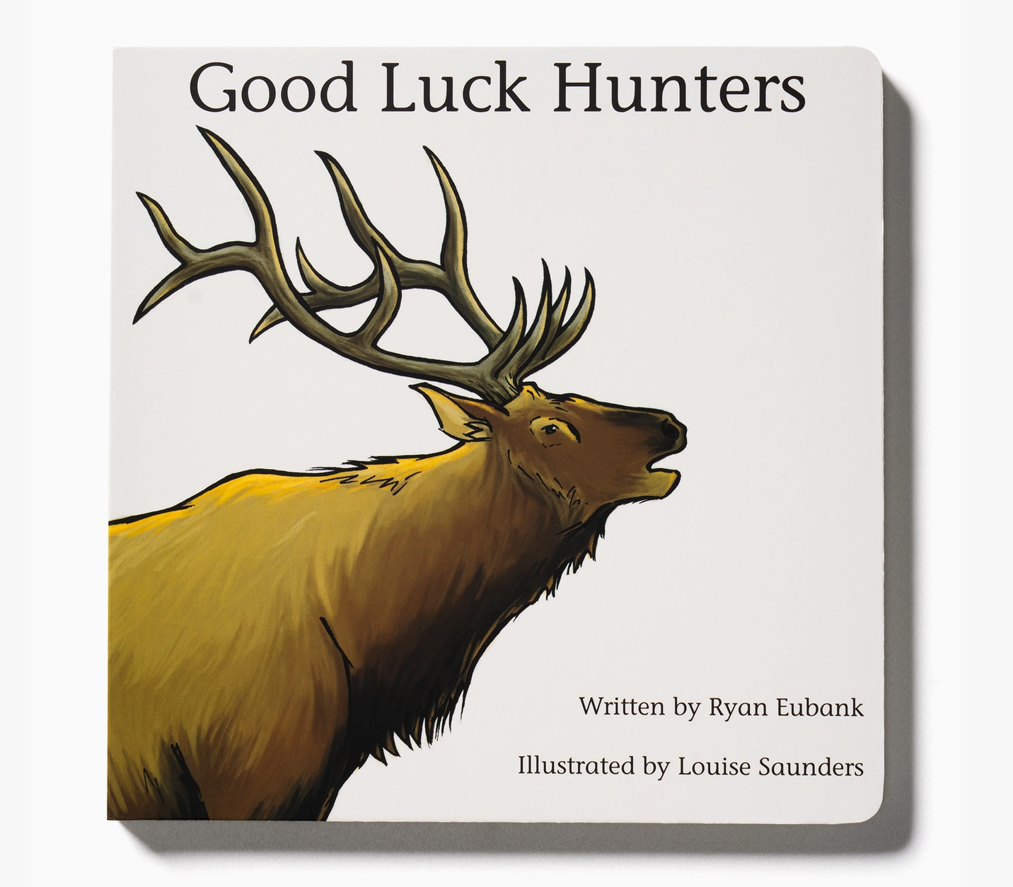 Good Luck Hunters Children's Book