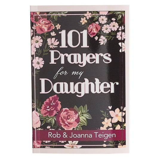 101 Prayers For My Daughter Softcover